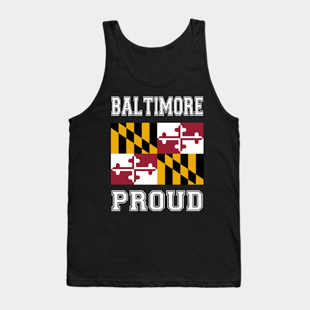 Baltimore Proud Tank Top by RockettGraph1cs